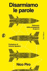 Disarmiamo le Parole - DIzionario della Proganda di Guerra - Copertina